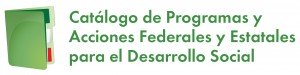 Catálogo de Programas y Acciones Federales y Estatales para el Desarrollo Social